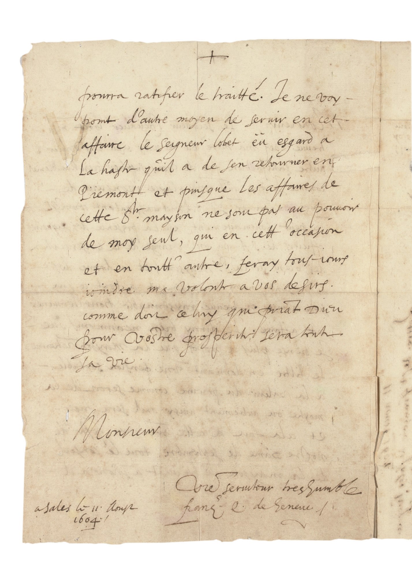 FRANÇOIS DE SALES, Saint (1567-1622). Autograph letter signed ('Franç[oi]s e[veque] de Geneve'] to Monsieur d'Albigni (lieutenant general of the duke of Savoy), Sales, 11 August 1604, 2 pages, 4to, address leaf, 2 small red wax seals, docketed by the recipient.