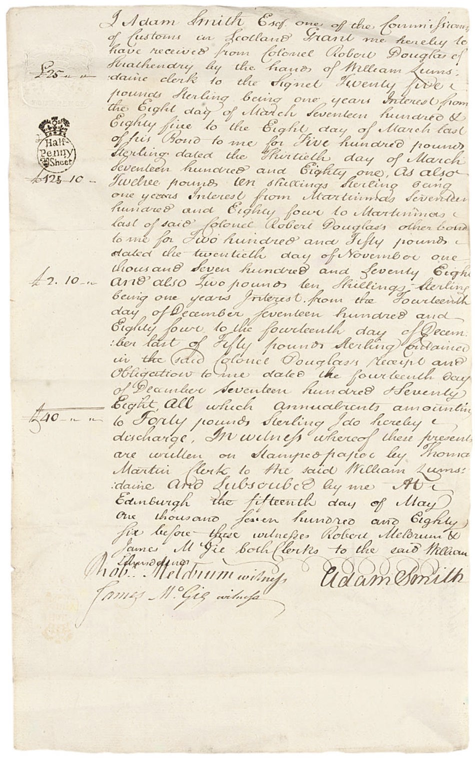 SMITH, Adam (1723-1790). Document signed ('Adam Smith'), Edinburgh, 15 May 1786, acknowledging receipt from [his cousin] Colonel Robert Douglas of Strathendry by the hands of William Lumsdaine, clerk to the Signet, of three sums, to a total of £40, representing a year's interest on two bonds and one obligation to a total of £800, the document in the hand of Thomas Martin, clerk to William Lumsdaine, witnessed by Robert Meldrum and James McGie, clerks, one page, folio, on blind-stamped paper, docketed on verso; with ten other documents relating to the Colonel Douglas and his sons, 1768-1817, most on financial matters, but including two letters from Charles Douglas, one of them from Gibraltar, 1782, about his purchasing an infantry company there.