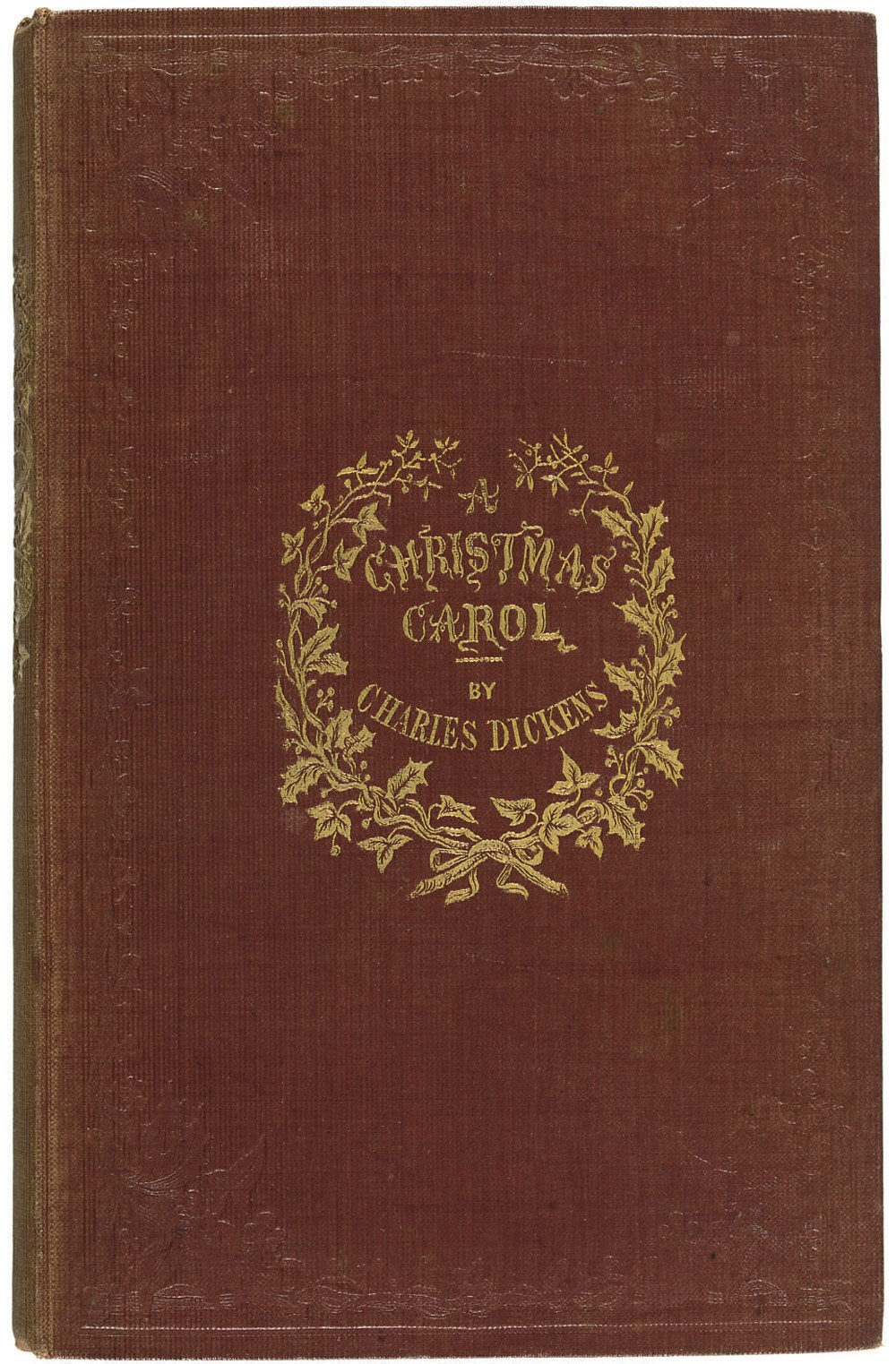 DICKENS, Charles. A Christmas Carol. London: Chapman and Hall, 1843.