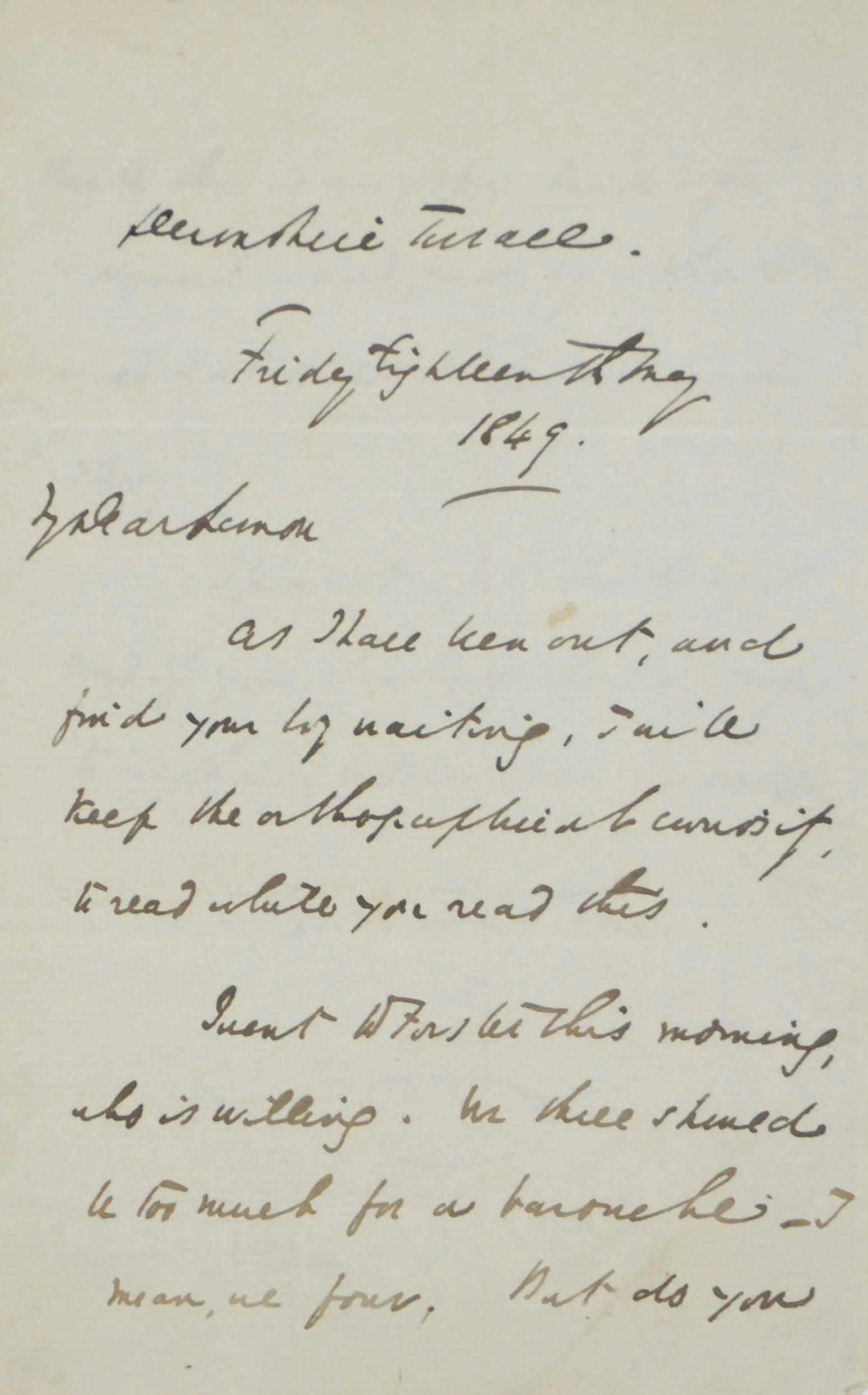 DICKENS, Charles. Autograph letter signed ('CD.') to Mark Lemon ('My dear Lemon'), Devonshire Terrace, 18 May 1849, 2 pages, 8vo (faint traces of adhesive on corners of blank verso).
