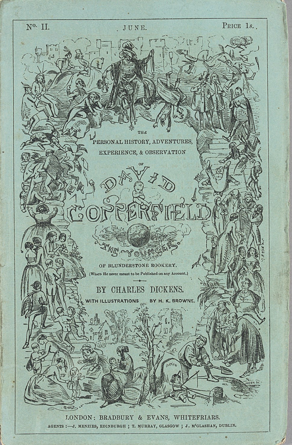 [DICKENS, Charles]. The Personal History of David Copperfield. London: Bradbury and Evans, May 1849-November 1850.