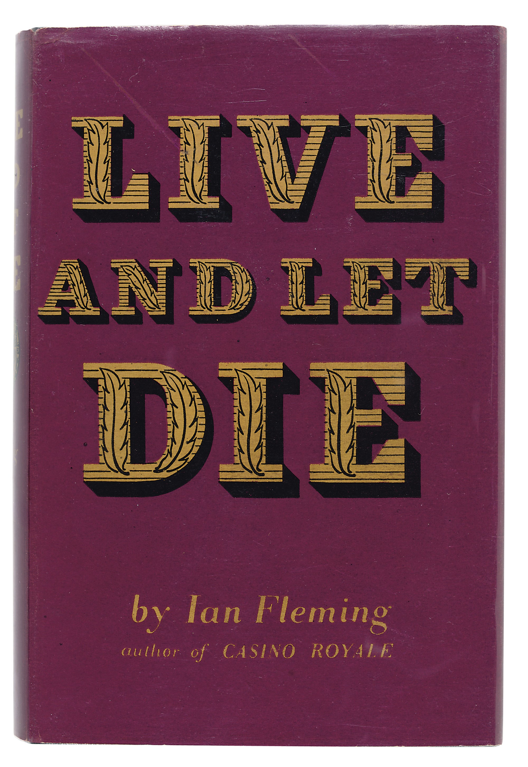 FLEMING, Ian (1908-1964). Live and Let Die. London: Jonathan Cape, 1954. 8° (190 x 125mm). Original black cloth, lettered and stamped in gilt, original dust-jacket (jacket lightly browned and with light wear at the spine head).