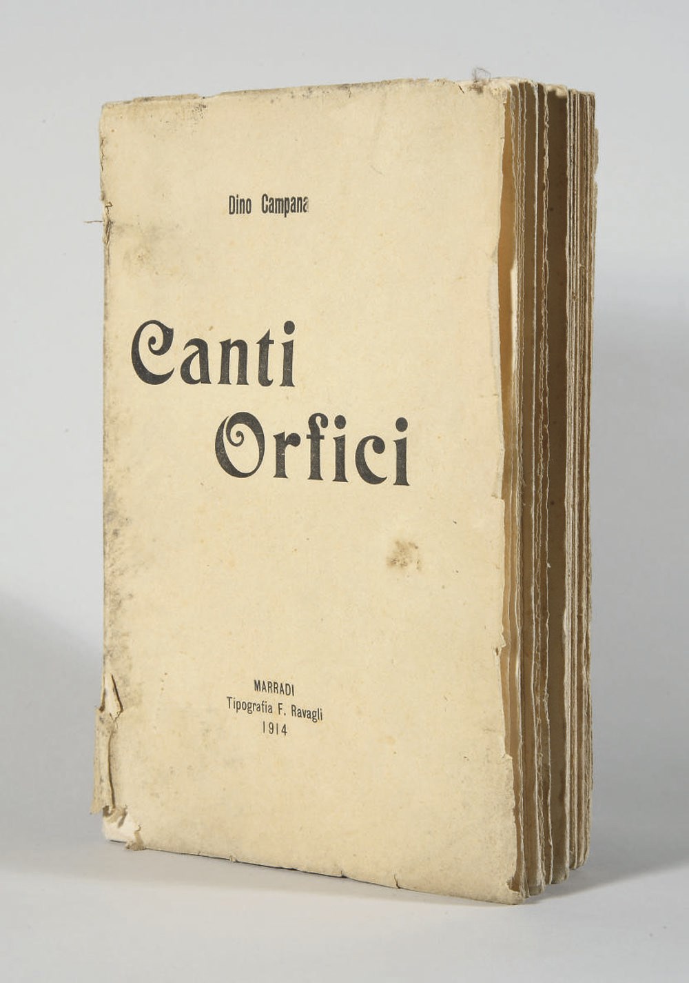 CAMPANA, Dino (1885-1932). Canti Orfici. (Die Tragödie des letzten Germanen in Italien). Marradi: R. Ravagli pour l'auteur, 1914.